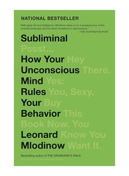 Subliminal: How Your Unconscious Mind Rules Your Behaviour, Paperback Book, By: Leonard Mlodinow