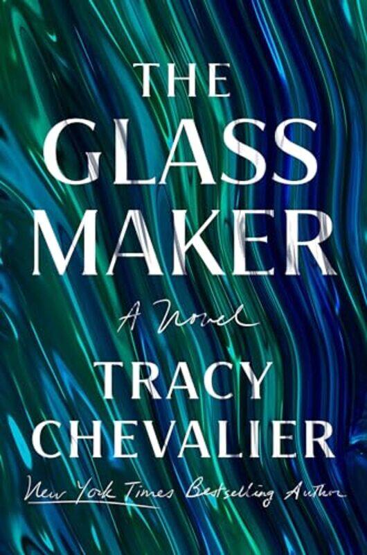 

Glassmaker By Chevalier Tracy - Hardcover