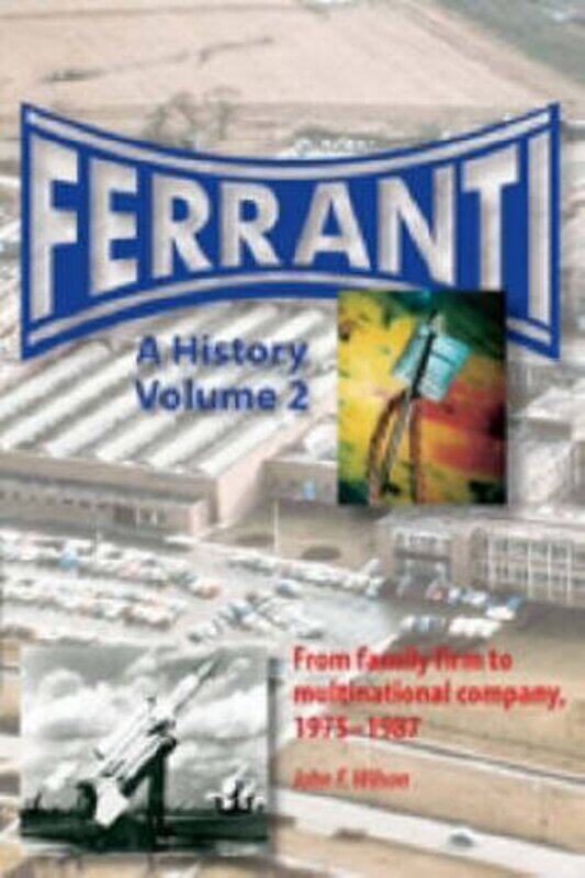 

Ferranti by John F Wilson-Hardcover