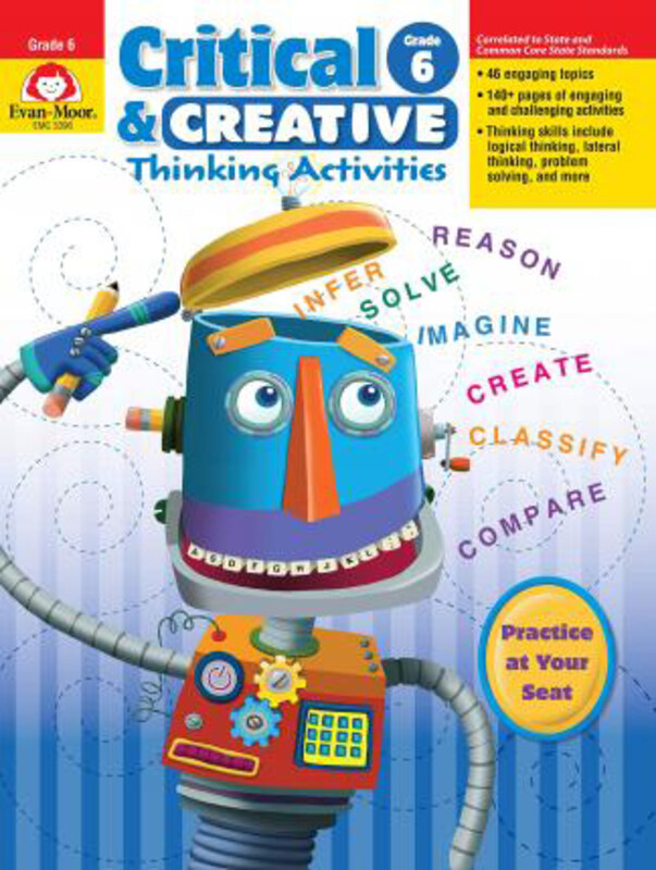 

Critical & Creative Thinking ACT Grade 6+, Paperback Book, By: Evan-Moor Educational Publishers