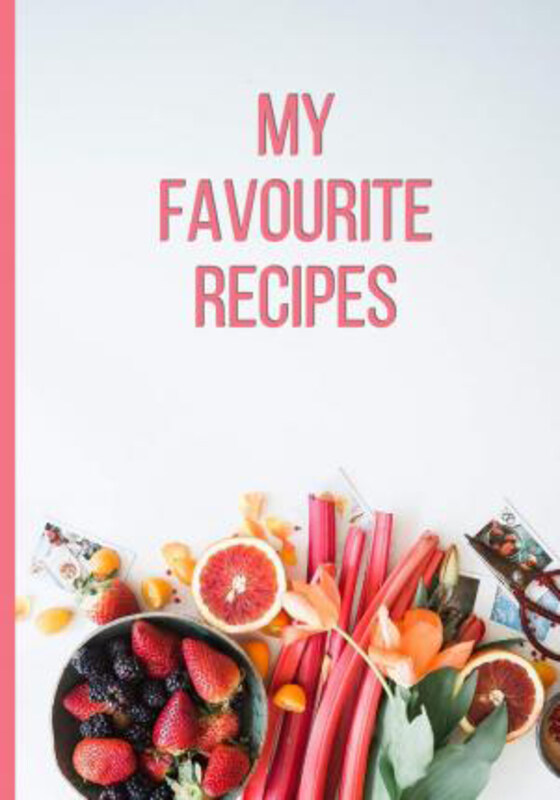 

My Favourite Recipes: Blank Recipe Notebook, Cooking Journal, 100 Recipies Ready to Fill In. Perfect Gift. Mothers Day, Paperback Book, By: Inspired C