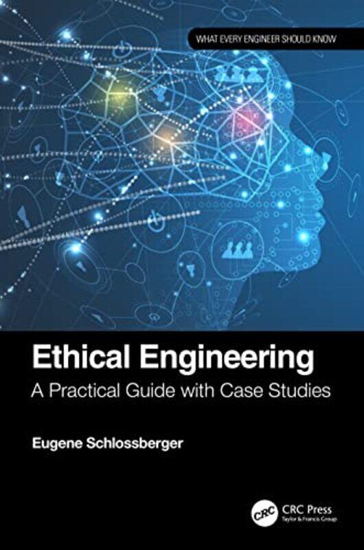 

Ethical Engineering by Eugene Purdue University Northwest Hammond campus, USA Schlossberger-Paperback