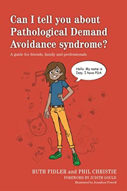 

Can I tell you about Pathological Demand Avoidance syndrome by Philip A Stanford University Stanford CA Fisher-Paperback