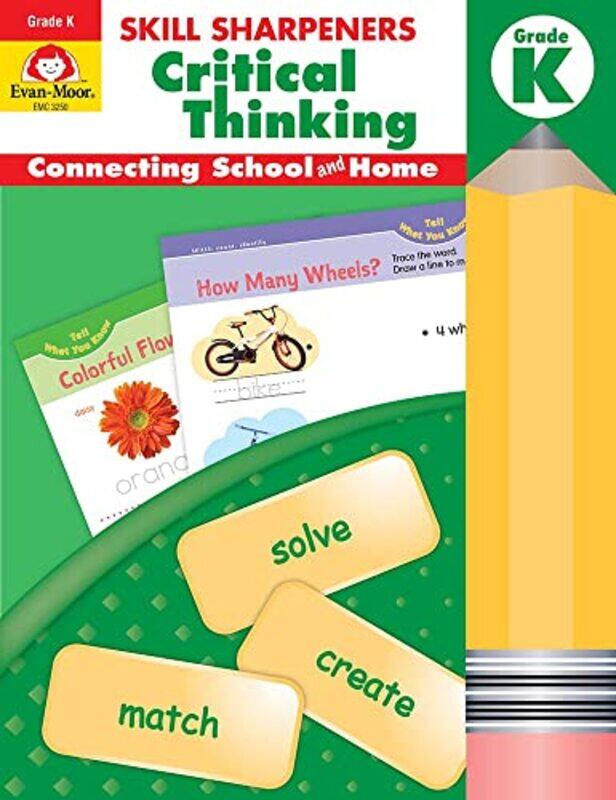 

Skill Sharpeners Critical Thinking Grade K By Evan-Moor Educational Publishers Paperback