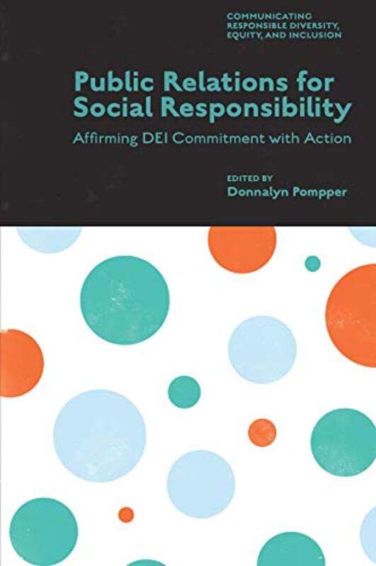 

Public Relations for Social Responsibility by Donnalyn University of Oregon, USA Pompper-Hardcover