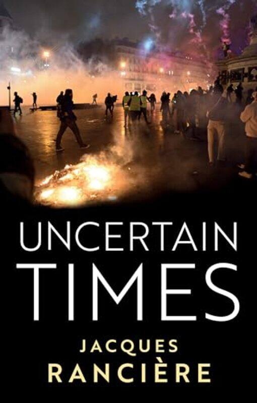 

Uncertain Times by Jacques RanciereAndrew Brown-Paperback