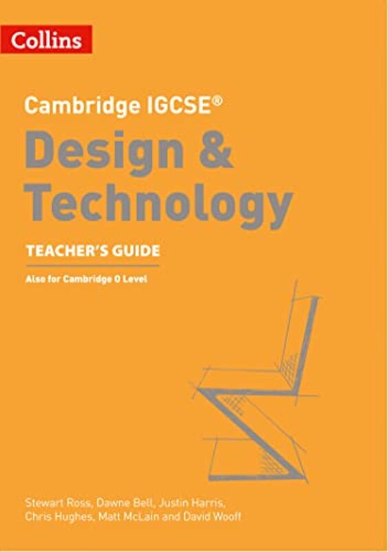 Cambridge Igcse (Tm) Design & Technology Teacher'S Guide (Collins Cambridge Igcse (Tm)) By Ross, Stewart - Bell, Dawne - Harris, Justin - Hughes, Chris - Mclain, Matt - Wooff, David Paperback