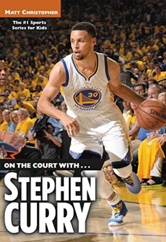 

On The Court With Stephen Curry By Christopher Matt - Paperback