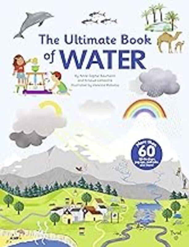 

The Ultimate Book Of Water by Baumann Anne-Sophie - Robidou Vanessa Hardcover