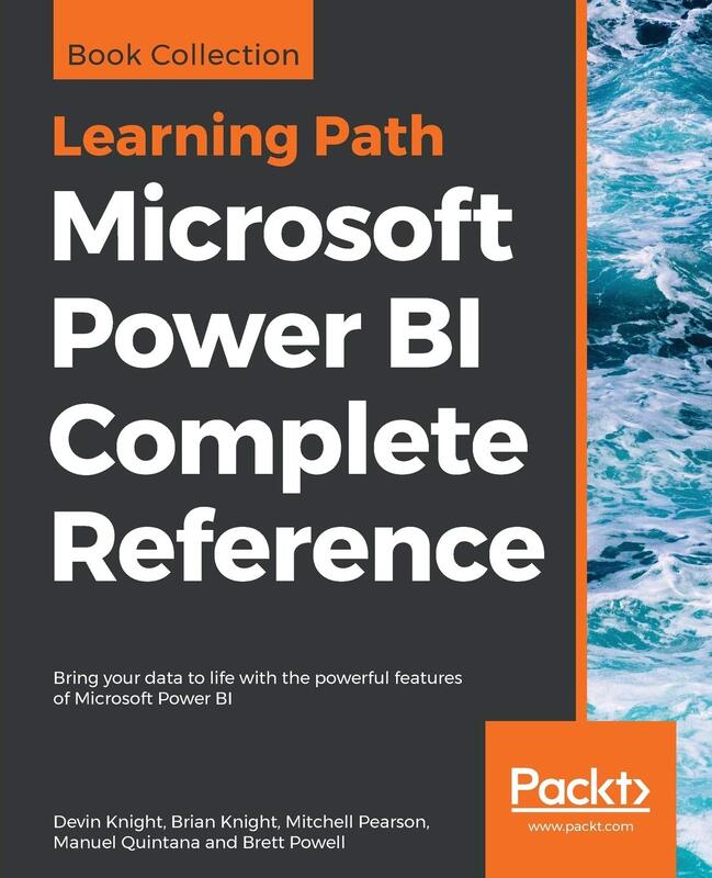 Microsoft Power BI Complete Reference: Bring your data to life with the powerful features of Microso