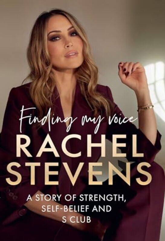 

Finding My Voice A Story Of Strength Selfbelief And S Club By Stevens, Rachel -Hardcover