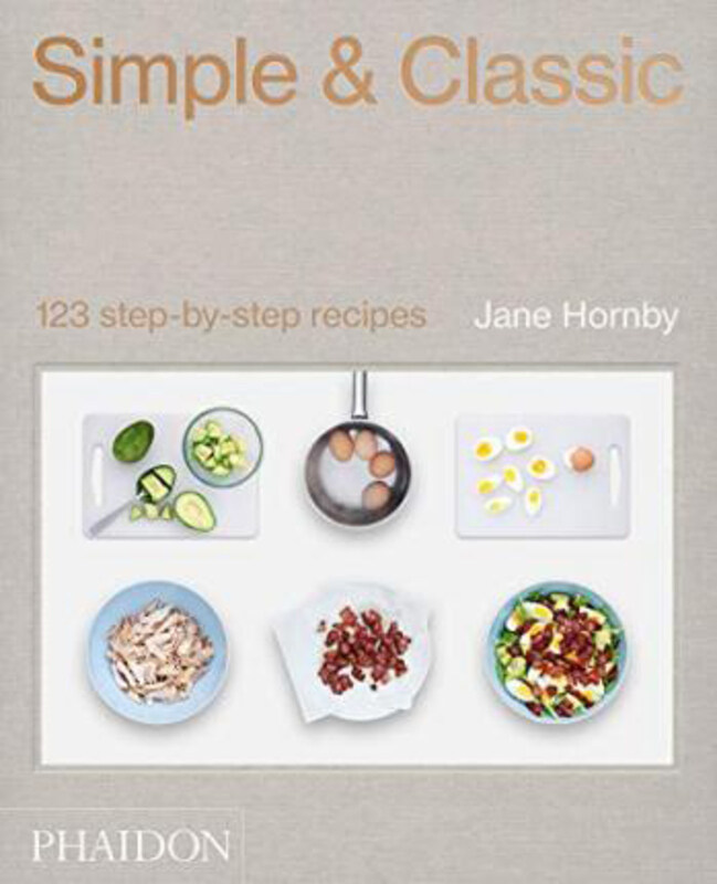 

Simple & Classic: 123 Step-by-Step Recipes, Hardcover Book, By: Jane Hornby