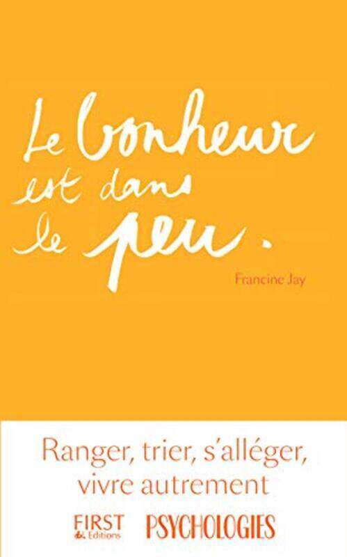 

Le bonheur est dans le peu,Paperback,By:Francine JAY