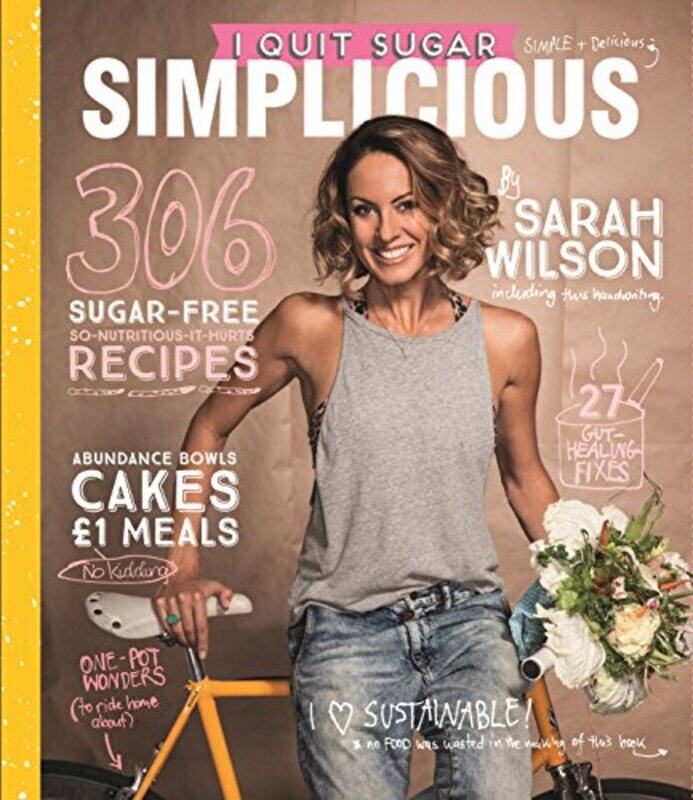 

I Quit Sugar Simplicious by Sarah Wilson - Paperback