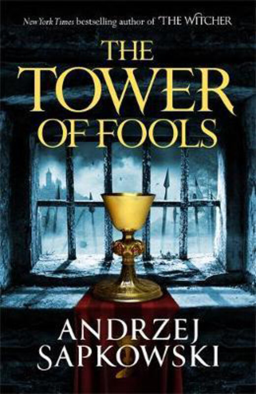 

The Tower of Fools: From the bestselling author of THE WITCHER series comes a new fantasy, Paperback Book, By: Andrzej Sapkowski