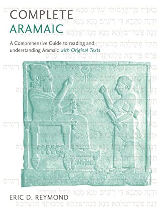 

Complete Aramaic by Eric D Reymond-Paperback