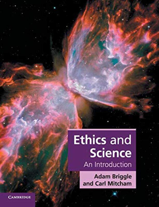 

Ethics and Science by Adam University of North Texas BriggleCarl Mitcham-Paperback