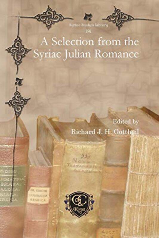 

A Selection from the Syriac Julian Romance by Richard Gottheil-Paperback