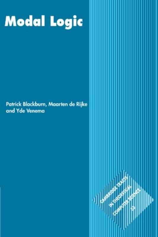 

Modal Logic by Patrick BlackburnMaarten de Universiteit van Amsterdam RijkeYde Universiteit van Amsterdam Venema-Paperback