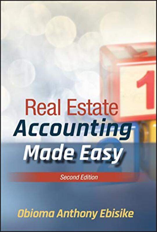 

Real Estate Accounting Made Easy by Obioma A Ebisike-Hardcover