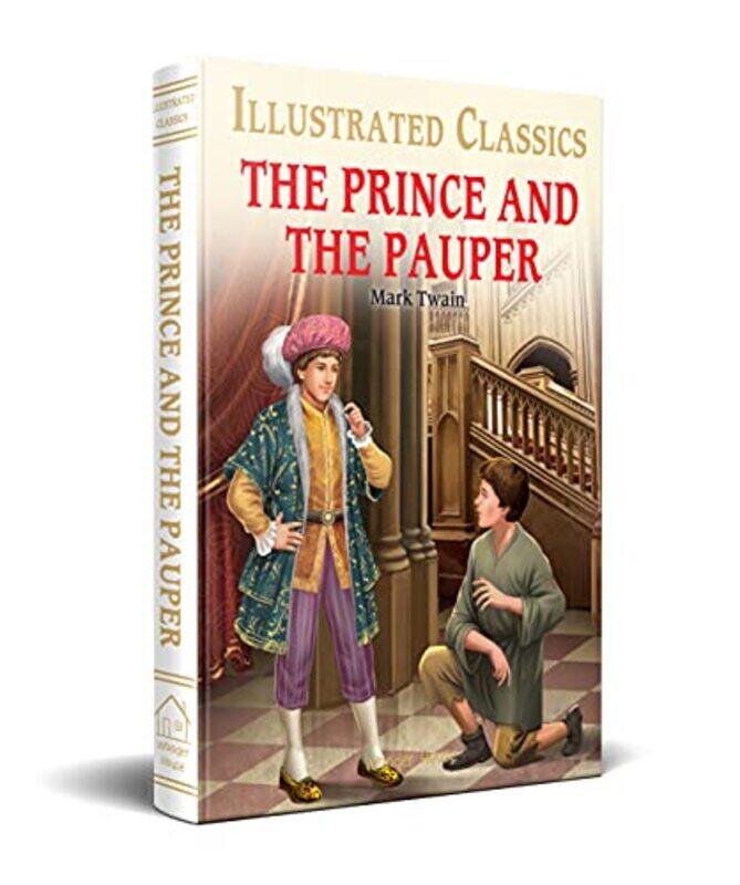 

The Prince and the Pauper : Illustrated Abridged Children Classics English Novel with Review Questio Hardcover by Mark Twain