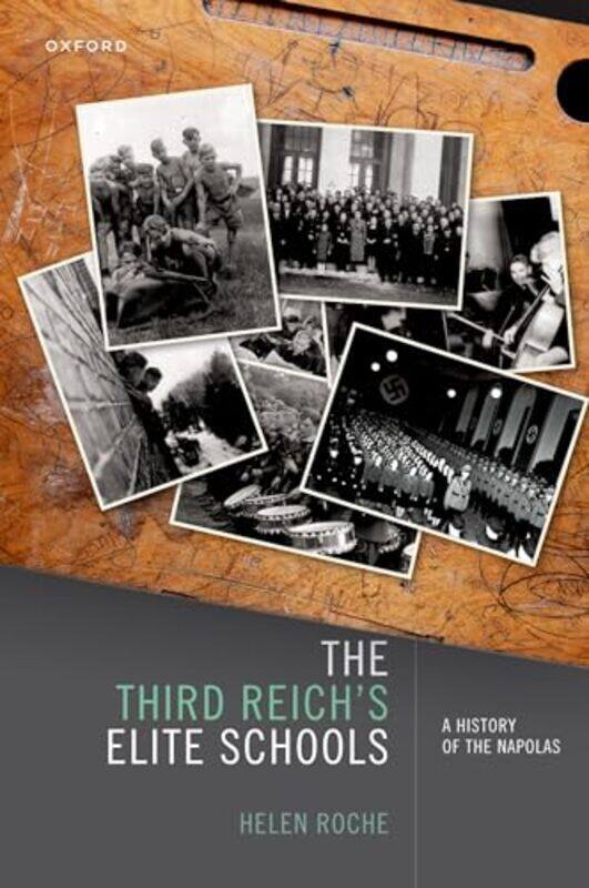 

The Third Reichs Elite Schools by Helen Associate Professor in Modern European Cultural History, Associate Professor in Modern European Cultural Histo