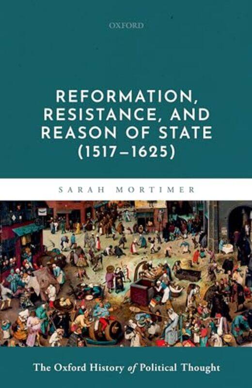 

Reformation Resistance And Reason Of State 15171625 By Sarah Associate Pro...Hardcover