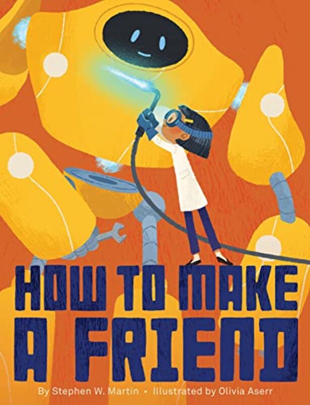 

How To Make A Friend by Stephen W MartinOlivia Aserr-Hardcover