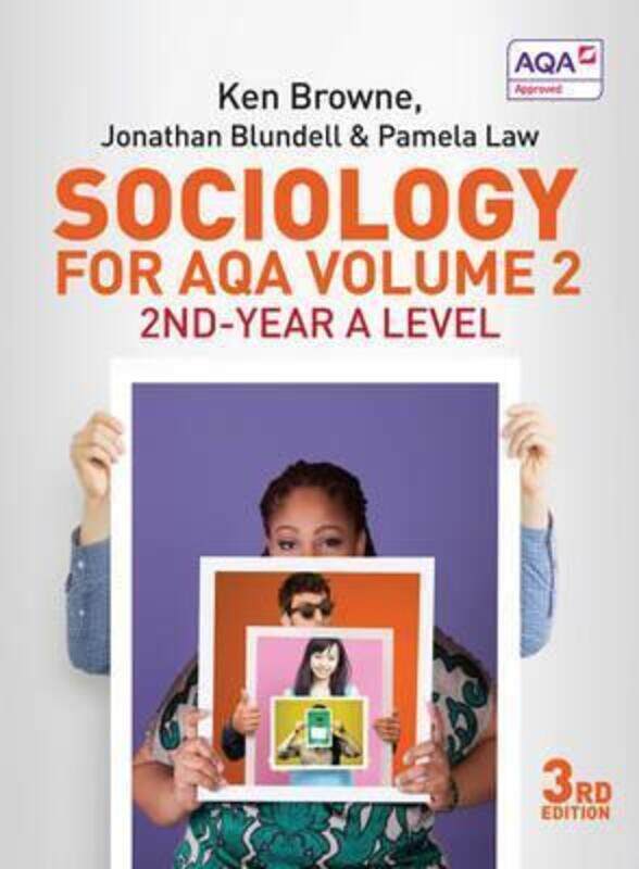 

Sociology for AQA Volume 2: 2nd-Year A Level.paperback,By :Browne, Ken - Blundell, Jonathan - Law, Pamela