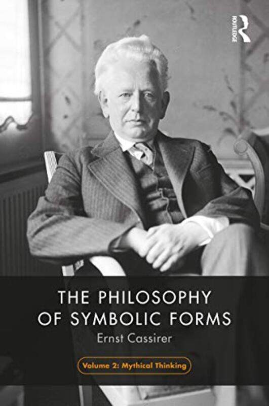 

The Philosophy Of Symbolic Forms Volume 2 by Ernst Cassirer-Hardcover