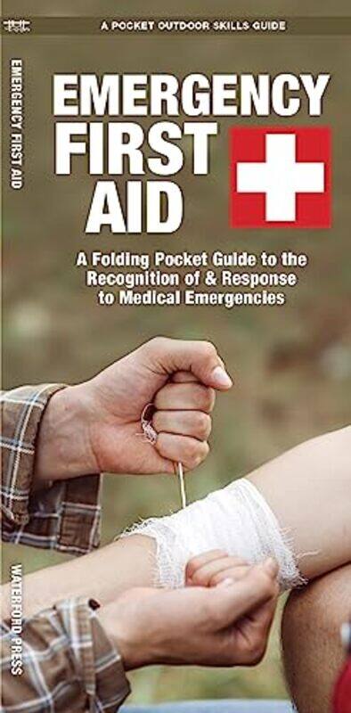 

Emergency First Aid A Folding Pocket Guide To The Recognition Of & Response To Medical Emergencies by Kavanagh, James - Leung Raymond, Leung Raymond-P