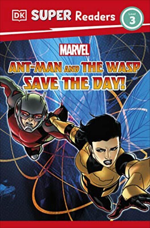 

DK Super Readers Level 3 Marvel AntMan and The Wasp Save the Day by Julia March-Hardcover