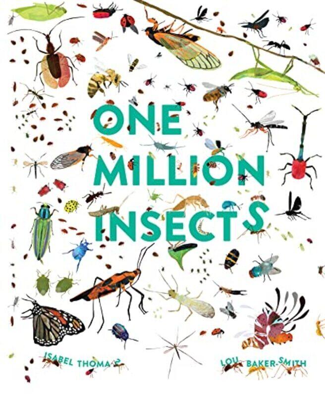 

One Million Insects,Paperback,By:Thomas, Isabel - Baker Smith, Lou