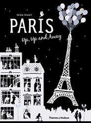 Paris Up, Up and Away, Hardcover Book, By: Helene Druvert