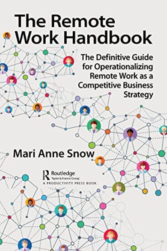 

The Remote Work Handbook by Mari Anne Snow-Paperback