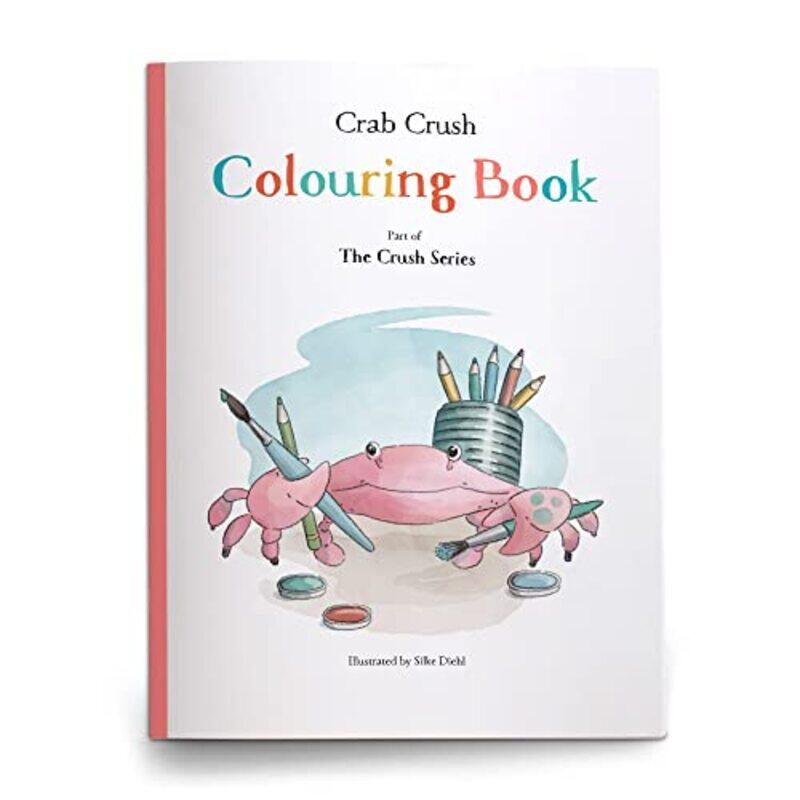 

Crab Crush Colouring Book by Silke Diehl-Paperback