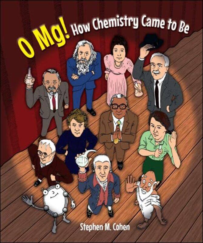 

O Mg! How Chemistry Came To Be by Glenn Y Bezalel-Hardcover