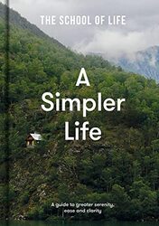 A Simpler Life by The School of Life-Hardcover