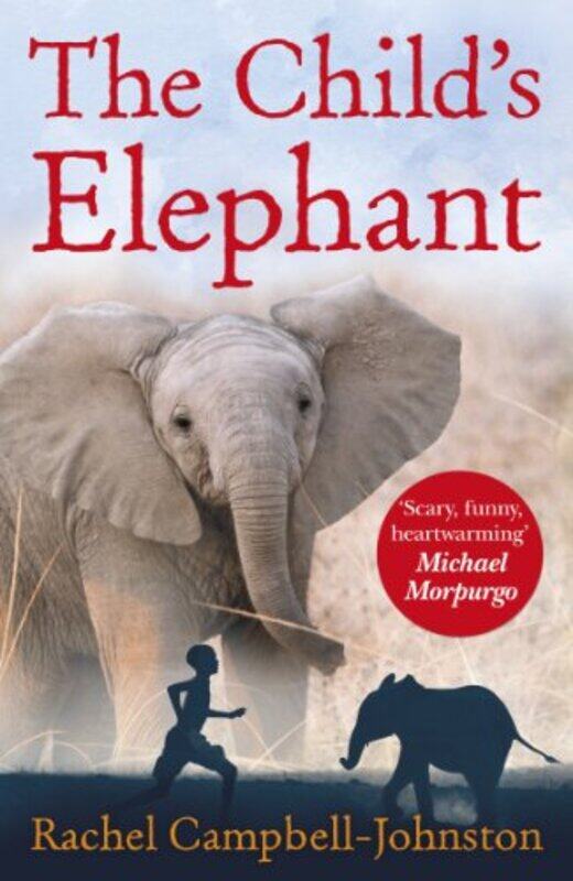 

The Childs Elephant by Rachel Campbell-Johnston-Paperback