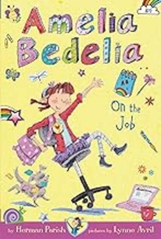 

Amelia Bedelia Chapter Book #9: Amelia Bedelia on the Job by Parish, Herman - Avril, Lynne - Paperback