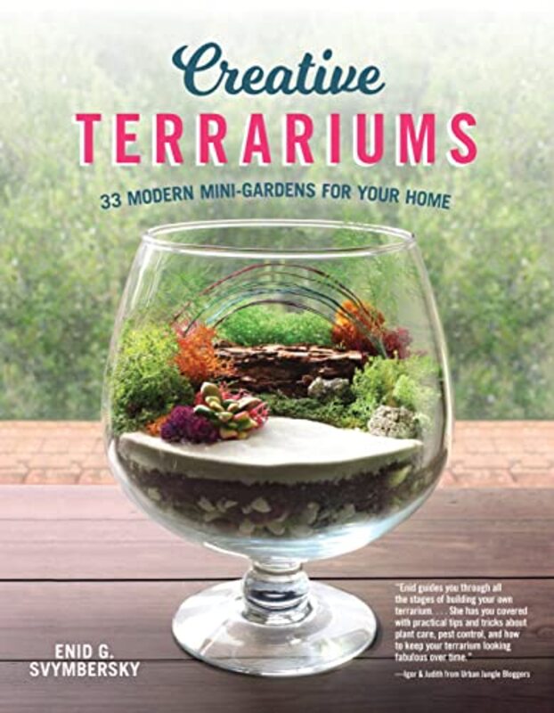 Creative Terrariums: 33 Modern MiniGardens for Your Home Paperback by Svymbersky, Enid G.