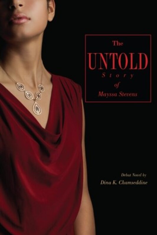 The Untold Story of Mayssa Stevens, Paperback Book, By: Dina K. Chamseddine