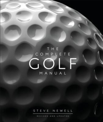 The Complete Golf Manual, Hardcover Book, By: Steve Newell