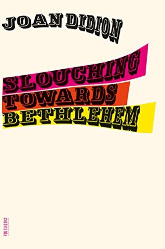 

Slouching Towards Bethlehem By Didion Joan - Paperback