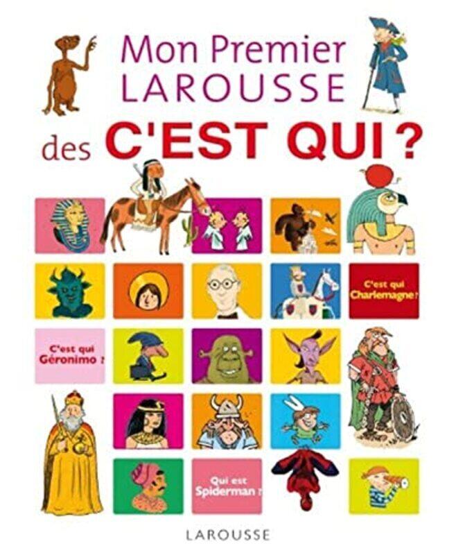 

MON PREMIER LAROUSSE DES C'EST QUI ,Paperback,By:CAMBOURNAC LAURE