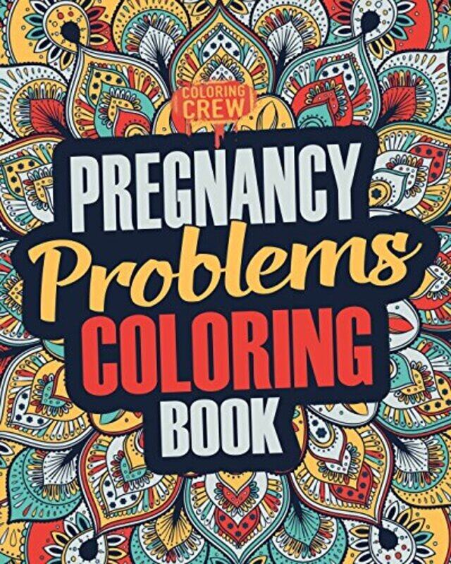 

Pregnancy Coloring Book,Paperback,By:Coloring Crew