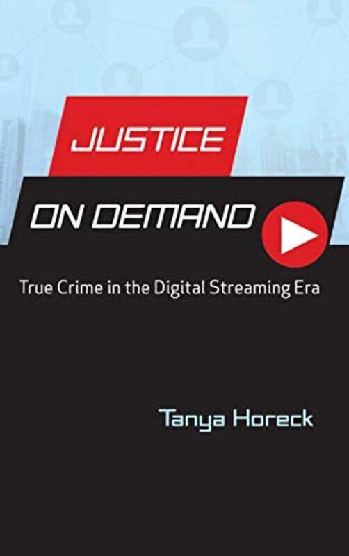 

Justice On Demand by Tanya Horeck-Hardcover