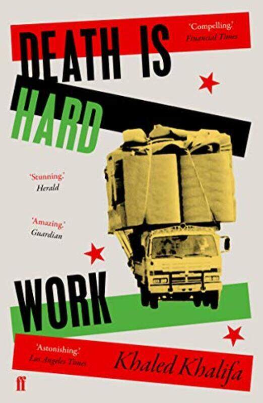 

Death Is Hard Work, Paperback Book, By: Khaled Khalifa