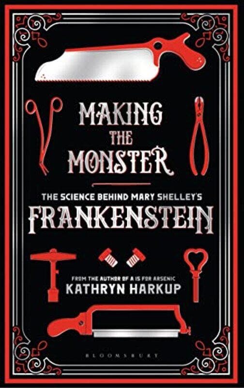 

Making the Monster by Kathryn Harkup-Paperback