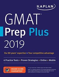 GMAT Prep Plus 2019: 6 Practice Tests + Proven Strategies + Online + Mobile, Paperback Book, By: Kaplan Test Prep
